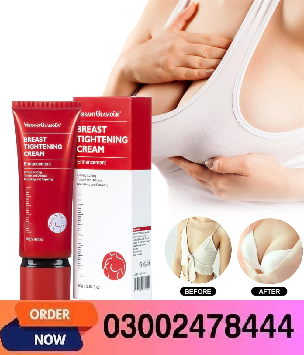 Breast Tightening Cream In Pakistan- 03002478444