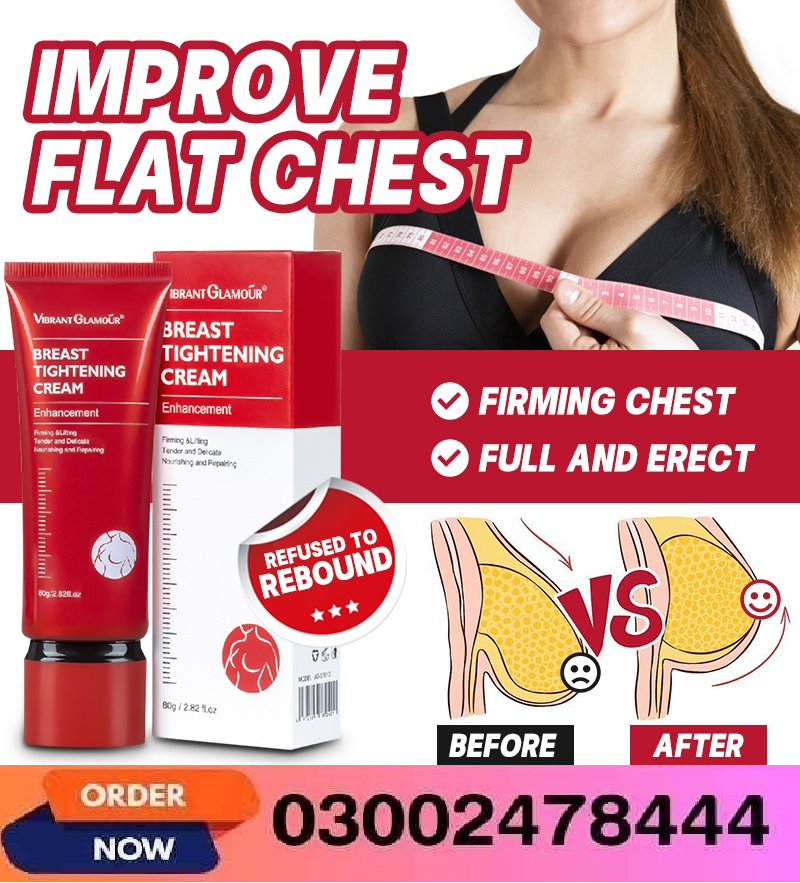 Breast Tightening Cream In Pakistan- 03002478444