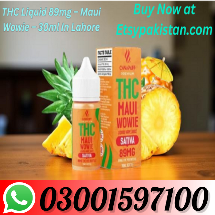 New THC Liquid 89mg – Maui Wowie – 30ml In Lahore | 03001597100