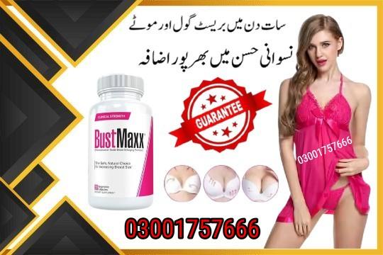 Buy Now Bustmaxx Pills In Karachi - 03001757666
