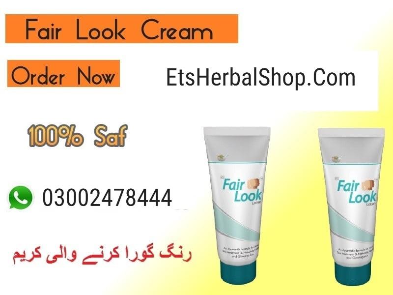Fair Look Cream in Pakistan - 03002478444