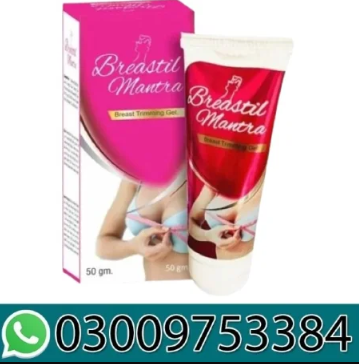 Breastil Mantra Breast Tightening Gel in Pakistan 03009753384