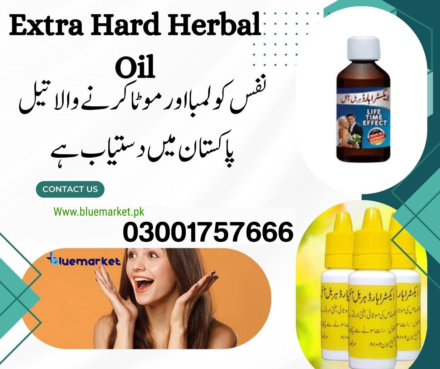 Extra Hard Herbal Oil In Pakistan - 030017576666